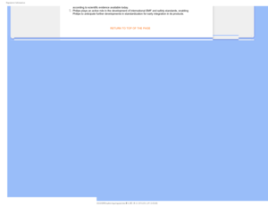 Page 263FHVMBUPSZ*OGPSNBUJPO
according to scientific evidence available today. Philips plays an active role in the development of international EMF and\
 safety standards, enabling 
Philips to anticipate further developments in standardization for early \
integration in its products.

RETURN TO TOP OF THE PAGE
  
GJMF&]-$%.POJUPS0&.1IJMJQT.1QSPKFDU#8#8$%$POUFOUTMDENBOVBM&/(-*4)#8TBGFUZSFHTSFHVMBU 