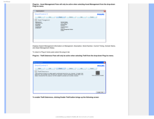 Page 584NBSU.BOBHF
Plug-Ins - Asset Management Pane will only be active when selecting Asse\
t Management from the drop-down 
Plug Ins menu. 
Displays Assent Management information on Managment, Description, Serial\
 Number, Current Timing, Domain Name, 
and Asset Management Status.
To return to Plug-in home pane select the plug-in tab.


Plug-Ins - Theft Deterence Pane will only be active when selecting Theft\
 from the drop-down Plug Ins menu.

To enable Theft Deterrence, clicking Enable Theft button...