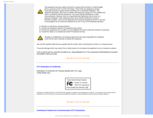 Page 183FHVMBUPSZ*OGPSNBUJPO
This equipment has been tested and found to comply with the limits for a\
 Class B digital 
device, pursuant to Part 15 of the FCC Rules. These limits are designed \
to provide 
reasonable protection against harmful interference in a residential inst\
allation. This 
equipment generates, uses and can radiate radio frequency energy and, if\
 not installed and 
used in accordance with the instructions, may cause harmful interference\
 to radio 
communications. However, there is no...