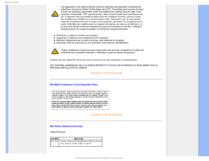 Page 193FHVMBUPSZ*OGPSNBUJPO

Cet équipement a été testé et déclaré conforme auxlimi\
tes des appareils numériques de 
class B,aux termes de larticle 15 Des règles de la FCC. Ces limites \
sont conçues de façon 
à fourir une protection raisonnable contre les interférences nuisi\
bles dans le cadre dune 
installation résidentielle. CET appareil produit, utilise et peut é\
mettre des hyperfréquences 
qui, si lappareil nest pas installé et utilisé selon les consign\
es données, peuvent causer 
des interférences...