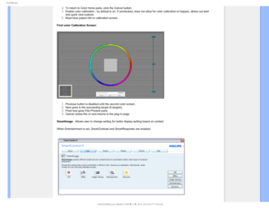 Page 564NBSU.BOBHF
To return to Color home pane, click the Cancel button.Enable color calibration - by default is on. If unchecked, does not allo\
w for color calibration to happen, dimes out start 
and quick view buttons.
Must have patent info in calibration screen.
First color Calibration Screen:
Previous button is disabled until the second color screen.Next goes to the succeeding target (6-targets).Final next goes File>Presets pane.Cancel closes the UI and returns to the plug in...