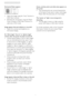 Page 3634
8. Troubleshooting & FAQs
Horizontal flicker appears
  Adjust the image using the “Auto” function in    •
OSD Main Controls. 
  Eliminate the ver tical bars using the Phase/   •
Clock of Setup in OSD Main Controls. It is 
valid only in VGA mode.
Image appears blurred, indistinct or too dark
  Adjust the contrast and brightness on     •
On-Screen Display.
An after-image, burn-in or ghost image 
remains after the power has been turned off.
  Uninterrupted display of still or static images    •
over an...