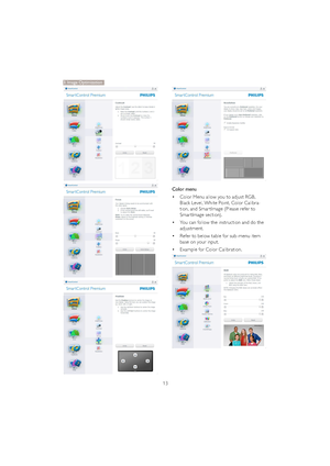 Page 1513
Color menu 
‡Color Menu allow you to adjust RGB, 
Black Level, White Point, Color Calibra-
tion, and Smar tImage (Please refer to 
Smar tImage section). 
‡You can follow the instruction and do the 
adjustment. 
‡Refer to below table for sub-menu item 
base on your input. 
‡Example for Color Calibration.
3. Image Optimization
 