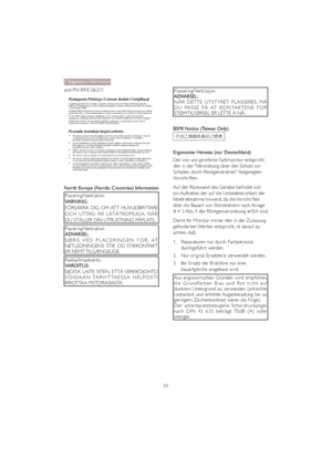 Page 3634 and PN-89/E-06251.
North Europe (Nordic Countries) Information
Placering/Ventilation 
VARNING:
FÖRSÄKRA DIG OM ATT HUVUDBRYTARE 
OCH UTTAG ÄR LÄTÅTKOMLIGA, NÄR 
DU STÄLLER DIN UTRUSTNING PÅPLATS.
Placering/Ventilation 
ADVARSEL: 
SØRG VED PLACERINGEN FOR, AT 
NETLEDNINGENS STIK OG STIKKONTAKT 
ER NEMT TILGÆNGELIGE. 
Paikka/Ilmankier to 
VAROITUS: 
SIJOITA LAITE SITEN, ETTÄ VERKKOJOHTO 
VOIDAAN TARVITTAESSA  HELPOSTI 
IRROTTAA PISTORASIASTA. 
Plassering/Ventilasjon 
ADVARSEL:
NÅR DETTE UTSTYRET...