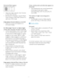 Page 4240
Horizontal flicker appears
•	 Adjust	the	image	using	the	“Auto”	function		
	 in	OSD	Main	Controls. 	
•	 Eliminate	the	ver tical	bars	using	the	Phase/	
	 Clock	of	Setup	in	OSD	Main	Controls. 	It	is		
	 valid	only	in	VGA	mode.
Image appears blurred, indistinct or too dark
•	 Adjust	the	contrast	and	brightness	on	
 On-Screen Display.
An "after-image", "burn-in" or "ghost image" 
remains after the power has been turned off.
•	 Uninterrupted	display	of	still	or	static	images		
 over...