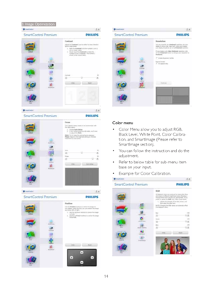 Page 1614
Color menu 
‡Color Menu allow you to adjust RGB, 
Black Level, White Point, Color Calibra-
tion, and Smar tImage (Please refer to 
Smar tImage section). 
‡You can follow the instruction and do the 
adjustment. 
‡Refer to below table for sub-menu item 
base on your input. 
‡Example for Color Calibration.
3. Image Optimization
 