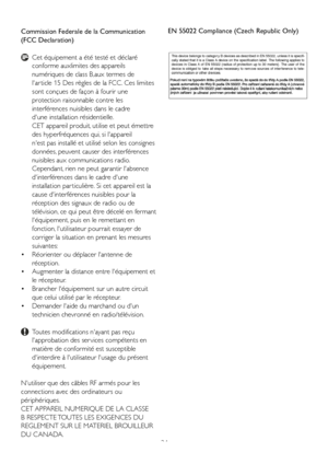 Page 2624
Commission Federale de la Communication 
(FCC Declaration)
 Cet équipement a été testé et déclaré  
  conforme auxlimites des appareils    
 numériques de class B,aux termes de  
 l'ar ticle 15 Des règles de la FCC . Ces limites  
 sont conçues de façon à fourir une  
 protection raisonnable contre les    
 interférences nuisibles dans le cadre   
 d'une installation résidentielle. 
 CET appareil produit, utilise et peut émettre  
 des hyperfréquences qui, si l'appareil  
 n'est pas...