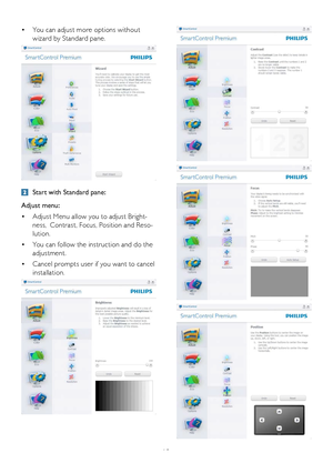 Page 1210
•	You can adjust more options without 
wizard by Standard pane.
 Start with Standard pane:
Adjust menu:
•	Adjust Menu allow you to adjust Bright-
ness, Contrast, Focus, Position and Reso-
lution. 
•	You can follow the instruction and do the 
adjustment. 
•	Cancel prompts user if you want to cancel 
installation. 
 