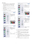 Page 1614
Color menu: 
•  Color Menu allow you to adjust RGB, Black 
Level, White Point, Color Calibration, and 
Smar tImage (Please refer to Smar tImage 
section). 
•   You can follow the instruction and do the 
adjustment. 
•   Refer to below table for sub-menu item base 
on your input. 
•   Example for Color Calibration 
1.  Sho
w Me star ts color calibration tutorial. 
2.    Star t - star ts the 6-step color calibration 
sequence . 
3.   Quick View loads the before/after images. 
4.    To return to Color...