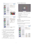 Page 14
12

1.  "Show Me" star ts color calibration tutorial. 
2.  Star t - star ts the 6-step color calibration  
  sequence. 
3.  Quick View loads the before/after images. 
4.  To return to Color home pane, click the  
  Cancel button. 
5.  Enable color calibration - by default is 
  on. If unchecked, does not allow for color  
  calibration to happen, dimes out star t and  
  quick view buttons. 
6.  Must have patent info in calibration screen.
 First color Calibration Screen: 
•	 Previous button is...