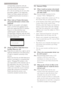 Page 3836
9. Troubleshooting & FAQs
corresponding companies’ web site.  
Install the driver. Remove Smar tControl 
Lite, and re-install it once more.
If it is still not working, we are sorr y that 
the graphic adaptor is not suppor ted. 
Please visit Philips website and check if 
an updated Smar tControl Lite driver is 
available.
Q4.    When I click on Product Information, 
only partial information is shown, what 
happened?
Ans.:  It might be your graphic card adaptor 
driver is not the most updated version...