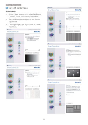 Page 1412
3. Image Optimization
 Start with Standard pane:
Adjust menu:
 Adjust Menu allow you to adjust Brightness, 
Contrast, Focus, Position and Resolution. 
 You can follow the instruction and do the 
adjustment. 
 Cancel prompts user if you want to cancel 
installation. 
 