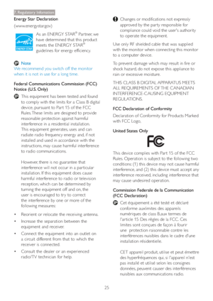 Page 2725
7. Regulatory Infomation
Energy Star Declaration
(www.energystar.gov)
As an ENERGY STAR
® Par tner, we 
have determined that this product 
meets the ENERGY STAR
® 
guidelines for energy efficiency.
 Note
We recommend you switch off the monitor 
when it is not in use for a long time.
Federal Communications Commission (FCC) 
Notice (U.S. Only)
  This equipment has been tested and found 
to comply with the limits for a Class B digital 
device, pursuant to Par t 15 of the FCC 
Rules. These limits are...