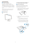 Page 108
2. Setting up the monitor
 Resolution notification
This monitor is designed for optimal 
performance at its native resolution, 1920 × 
1080 @ 60 Hz. When the monitor is powered 
on at a different resolution, an aler t is displayed 
on screen: Use 1920 × 1080 @ 60 Hz for best 
results.
Display of the native resolution aler t can be 
switched off from Setup in the OSD (On 
Screen Display) menu.
 Physical Function
Tilt
2.3  Remove Base Stand and Base
 Remove the Base Stand
Before you star t disassembling...