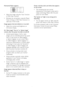 Page 4644
Horizontal flicker appears
•	Adjust the image using the “Auto” function 
in OSD Main Controls. 
•	Eliminate the ver tical bars using the Phase/
Clock of Setup in OSD Main Controls. It is 
valid only in VGA mode.
Image appears blurred, indistinct or too dark
•	Adjust the contrast and brightness on 
On-Screen Display.
An "after-image", "burn-in" or "ghost image" 
remains after the power has been turned off.
•	Uninterrupted display of still or static 
images over an extended...