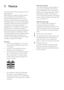 Page 42EN
Pixel characteristics 
This LCD product has a high number of 
colour pixels. Although it has effective 
pixels of 99.999% or more, black dots or 
bright points of light (red, green or blue) 
may appear constantly on the screen. 
This is a structural proper ty of the display 
(within common industr y standards) and 
is not a malfunction.
Mains fuse (UK only)
7KLV7 9LV