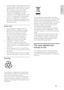 Page 75 EN
English
Never dispose of your product with other 
household waste. Please inform yourself about 
the local rules on the separate collection of 
electrical and electronic products. The correct 
disposal of your old product helps prevent 
potentially negative consequences for the 
environment and human health.
Your product contains batteries covered by 
the European Directive 2006/66/EC , which 
cannot be disposed of with normal household 
waste.
Please inform yourself about the local rules 
on the...