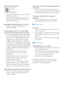 Page 5452
Horizontal flicker appears 
Adjust the image using the “Auto” function in 
 •
OSD Main Controls. 
  Eliminate the ver tical bars using the Phase/
 •
Clock of Setup in OSD Main Controls. It is 
valid only in VGA mode.
Image appears blurred, indistinct or too dark   Adjust the contrast and brightness on 
 •
On-Screen Display.
An after-image, burn-in or ghost image 
remains after the power has been turned off.   Uninterrupted display of still or static images 
 •
over an extended period may cause  burn...