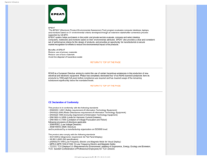 Page 143FHVMBUPSZ*OGPSNBUJPO
EPEAT“The EPEAT (Electronic Product Environmental Assessment Tool) program e\
valuates computer desktops, laptops, 
and monitors based on 51 environmental criteria developed through an ext\
ensive stakeholder consensus process 
supported by US EPA.
EPEAT system helps purchasers in the public and private sectors evaluate\
, compare and select desktop 
computers, notebooks and monitors based on their environmental attribute\
s. EPEAT also provides a clear and consistent 
set of...