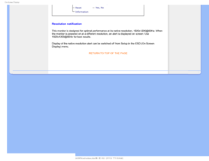 Page 850O4DSFFO%JTQMBZ

Resolution notification
This monitor is designed for optimal performance at its native resolutio\
n, 1920x1200@60Hz. When 
the monitor is powered on at a different resolution, an alert is display\
ed on screen: Use 
1920x1200@60Hz for best results.
Display of the native resolution alert can be switched off from Setup in\
 the OSD (On Screen 
Display) menu.RETURN TO TOP OF THE PAGE

    
> 
