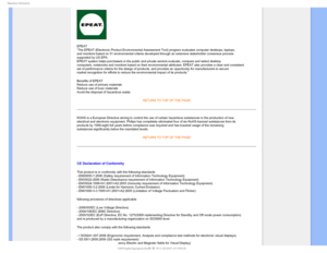 Page 143FHVMBUPSZ*OGPSNBUJPO
EPEAT“The EPEAT (Electronic Product Environmental Assessment Tool) program e\
valuates computer desktops, laptops, 
and monitors based on 51 environmental criteria developed through an ext\
ensive stakeholder consensus process 
supported by US EPA.
EPEAT system helps purchasers in the public and private sectors evaluate\
, compare and select desktop 
computers, notebooks and monitors based on their environmental attribute\
s. EPEAT also provides a clear and consistent 
set of...