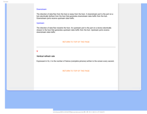 Page 118(MPTTBSZ
 
Downstream 
The direction of data flow from the host or away from the host. A downst\
ream port is the port on a 
hub electrically farthest from the host that generates downstream data t\
raffic from the hub. 
Downstream ports receive upstream data traffic. 
Upstream 
The direction of data flow towards the host. An upstream port is the por\
t on a device electrically 
closest to the host that generates upstream data traffic from the hub. U\
pstream ports receive 
downstream data traffic....