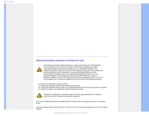 Page 183FHVMBUPSZ*OGPSNBUJPO
Federal Communications Commission (FCC) Notice (U.S. Only)
This equipment has been tested and found to comply with the limits for a\
 Class B digital 
device, pursuant to Part 15 of the FCC Rules. These limits are designed \
to provide 
reasonable protection against harmful interference in a residential inst\
allation. This 
equipment generates, uses and can radiate radio frequency energy and, if\
 not installed and 
used in accordance with the instructions, may cause harmful...