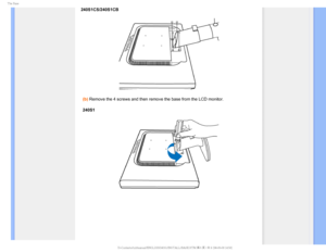 Page 665IF#BTF
240S1CS/240S1CB
(b) Remove the 4 screws and then remove the base from the LCD monitor. 
240S1
GJMF&]-$%.POJUPS0&.1IJMJQT.QSPKFDU44QMVT#7$%$POUFOUTMDENBOVBM&/(-*4)4*/45-- 