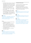 Page 42
1. Important
IMPORTANT: Always activate a moving screen  • 
saver program when you leave your monitor 
unattended. Always activate a periodic screen 
refresh application if your monitor will display 
unchanging static content. Uninterrupted 
display of still or static images over an 
extended period may cause “burn in”, also 
known as “after-imaging” or “ghost imaging”,  
on your screen. 
Burn-in, after-imaging, or ghost imaging  • 
is a well-known phenomenon in monitor 
panel technology. In most...