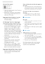 Page 5553
8. Troubleshooting & FAQs
Horizontal flicker appears
  Adjust the image using the “Auto” function in    •
OSD Main Controls. 
  Eliminate the ver tical bars using the Phase/   •
Clock of Setup in OSD Main Controls. It is 
valid only in VGA mode.
Image appears blurred, indistinct or too dark
  Adjust the contrast and brightness on     •
On-Screen Display.
An after-image, burn-in or ghost image 
remains after the power has been turned off.
  Uninterrupted display of still or static images    •
over an...