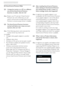 Page 5654
8. Troubleshooting & FAQs
8.2  SmartControl Premium FAQs
Q1.    I change the monitor on a PC to a different 
one and the SmartControl Premium 
becomes un-usable,  what do I do?
Ans.:  Restar t your PC and see if Smar tControl 
Premium can work. Otherwise, you will 
need to remove and re-install Smar tControl 
Premium to ensure proper driver is installed.
Q2.    The SmartControl Premium functions 
worked well before, but it does not work 
anymore, what can I do?
Ans.:  If the following actions were...