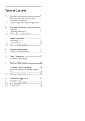 Page 2Table of Contents
1. Important ......................................................... 1
1.1  Safety precautions and maintenance ............... 1
1.2 Notational Descriptions ......................................... 2
1.3  Disposal of product and packing material.... 3
2.  Setting up the monitor .................................. 4
2.1 Installation ....................................................................... 4
2.2  Operating the monitor ........................................... 5
2.3...