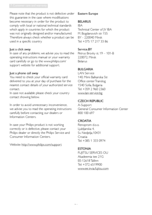 Page 3634
7. Customer care and warranty
Please note that the product is not defective under 
this guarantee in the case where modifications 
become necessar y in order for the product to 
comply with local or national technical standards 
which apply in countries for which the product 
was not originally designed and/or manufactured. 
Therefore always check whether a product can be 
used in a specific countr y.
Just a click away
In case of any problems, we advise you to read the 
operating instructions manual...