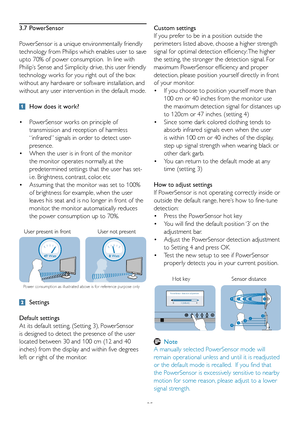 Page 2725Custom settings
If y

ou prefer to be in a position outside the 
perimeters listed above, choose a higher strength 
signal for optimal detection efficiency: The higher 
the setting, the stronger the detection signal. For 
maximum PowerSensor efficiency and proper 
detection, please position yourself directly in front 
of your monitor. 
•   If you choose to position yourself more than 
100 cm or 40 inches from the monitor use 
the maximum detection signal for distances up 
to 120cm or 47 inches....