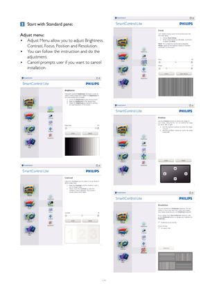 Page 1412
 Start with Standard pane:
Adjust menu:  Adjust Menu allow you to adjust Brightness, 
 •
Contrast, Focus, Position and Resolution. 
 You can follow the instruction and do the 
 •
adjustment. 
 Cancel prompts user if you want to cancel 
 •
installation. 
 