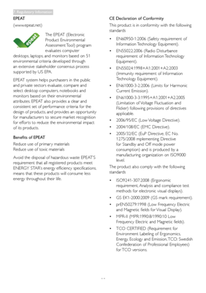 Page 2725
EPEAT
(www.epeat.net)
The	EPEAT	(Electronic	
Product	Environmental	
Assessment	Tool)	program	
evaluates	computer	
desktops,	laptops,	and	monitors	based	on	51	
environmental	criteria	developed	through	
an	extensive	stakeholder	consensus	process	
suppor ted	by	US	EPA.
EPEAT	system	helps	purchasers	in	the	public	
and	private	sectors	evaluate,	compare	and	
select	desktop	computers,	notebooks	and	
monitors	based	on	their	environmental	
attributes.	EPEAT	also	provides	a	clear	and	
consistent	set	of...