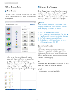 Page 2119
3. Image Optimization
3.6 SmartDesktop Guide
 SmartDesktop
Smar tDesktop is in Smar tControl Premium.  Install 
Smar tControl Premium and select Smar tDesktop 
from Options.
•  Align to par tition check box will enable  
  automatic alignment for the window when  
  dragged into the defined par tition. 
•  Select the desired par tition by clicking on the  
  icon.  The par tition will be applied to the  
  desktop and the icon will be highlighted.
•  Identify provides a quick way to view the grid....