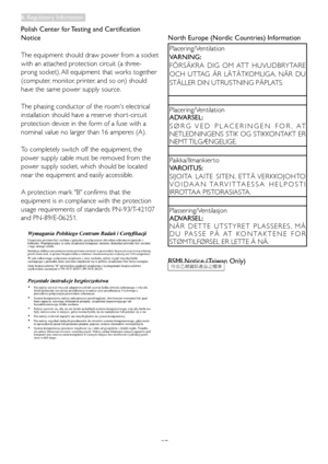 Page 2927
Polish Center for Testing and Certification 
Notice
The equipment should draw power from a socket 
with an attached protection circuit (a three-
prong socket). All equipment that works together 
(computer, monitor, printer, and so on) should 
have the same power supply source.
The phasing conductor of the room's electrical 
installation should have a reser ve shor t-circuit 
protection device in the form of a fuse with a 
nominal value no larger than 16 amperes (A).
To completely switch off the...