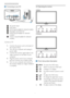 Page 75
 Connecting to your PC
5
5
66
 AC power input
 VGA input
 DVI-D input(Available for selected models)
 Kensington anti-thief lock
 HDMI input(A vailable for selected 
models) 
 Audio in input(A vailable for selected 
models)
Connect to PC
1 . Connect the power cord to the back of 
the monitor firmly.
2 . Turn off your computer and unplug its 
power cable.
3 . Connect the monitor signal cable to the 
video connector on the back of your 
computer.
4 . Plug the power cord of your computer 
and your monitor...