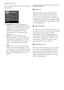 Page 1210
3.2 SmartContrast
 What is it? 
Unique technology that dynamically analyzes 
displayed content and automatically optimizes 
a LCD monitor's contrast ratio for maximum 
visual clarity and viewing enjoyment, stepping up 
backlighting for clearer, crisper and brighter images 
or dimming backlighting for clear display of images 
on dark backgrounds. 
 Why do I need it? 
You want the ver y best visual clarity and viewing 
comfor t for ever y type of content. Smar tContrast 
dynamically controls...