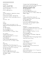 Page 4139
ARGENTINA
Company	:	See	ASP-ARG
Address	: 	Azopardo	1480
(C1107ADZ)	Cdad. 	de	Buenos	Aires
Tel:	54	11	4103-4113
Email: 	hlew@megatech.la
China
TO	GET	 WARRANTY	SERVICE	IN	CHINA.
Please	contact	Philips	at: 	
Consumer	care	number	: 	4008	800	008
E-mail	address	:	philips_helpdesk@vavotelecom.
com
7days:	8am	-	6pm
Pacific
Australia:
Company: 	AGOS	NETWORK	PTY	LTD
Address: 	4/5	Dursley	Road, 	Yenorra, 	NSW	2161, 	
Australia
Tel:	1300	360	386
Fax: 	+61-2-80808147
Email: 	philips@agos.com.au
Ser vice	hours:...