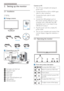 Page 64
Connect to PC
1. Turn off your computer and unplug its 
power cord.
2. Connect the VGA or DVI or HDMI signal
cable for video connection.
3. Connect the Audio cable for audio 
connection.
4. Connect the USB upstream por t on 
the monitor and the USB por t on your 
computer with a USB cable. The USB 
downstream por t is now ready for any 
USB device to plug in.
5. Plug the power cord into a nearby AC 
power outlet.
6. Turn on your computer and monitor. If the 
monitor displays images, the installation is...