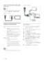 Page 1210
   
 
 
(Cable not supplied) 
 
 
 
  
 
 
 
 
Set up network 
 
 
 
1  Connect the home theater to a broadband 
modem or  router  
 (see ‘Connect to the 
Internet’ on page   10 ). 
 
 
 
2  Turn on your T V and switch to the correct 
source for the home theater.   
 
 
3 Press  
 ( Home).
 
 
 
 
4 Select  [Setup] 
, then press  OK 
. 
 
 
 
5 Select  [Network] 
 >  [Network Installation] 
, 
then press  OK 
. 
 
 
 
6 Select  [Wired (Ethernet)] 
, then press  OK 
. 
 
 
 
7 Select  [Auto...