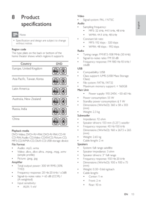 Page 1513
   
 
 
 
 
 
Video 
   
Signal system: PAL / NTSC   •
   
 
 
 
Audio 
   
Sampling frequency:   •
   
 
 
MP3: 32 kHz, 44.1 kHz, 48 kHz
• 
 
 
 
 
WMA: 44.1 kHz, 48 kHz• 
 
 
 
 
Constant bit rate:   •
   
 
 
MP3: 112 kbps - 320 kbps
• 
 
 
 
 
WMA: 48 kbps - 192 kbps• 
 
 
 
 
 
 
 
Radio 
   
Tuning range: FM 87. 5-108 MHz (50 kHz)   •
   
Signal-to-noise ratio: FM 50 dB   •
   
Frequency response: FM 180 Hz-10 kHz /    •
±6dB
   
 
 
 
USB 
   
Compatibility: USB   •
   
Class suppor t: UMS (USB...