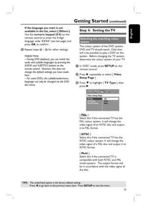 Page 1919
English
If the language you want is not 
available in the list, select { Others }.
Use the numeric keypad (0-9) on the 
remote control to enter the 4-digit 
language code ‘XXXX’ (see last page) and 
press OK to confi rm.
E Repeat steps C ~ D for other settings.
Helpful Hints:
– During DVD playback, you can switch the 
audio and subtitle languages by pressing the 
AUDIO and SUBTITLE buttons on the 
remote control.  However, this does not 
change the default settings you have made 
here.
– For some...