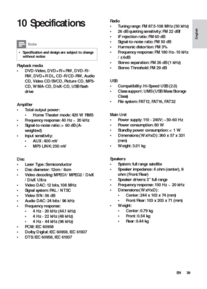 Page 3939
   
 
 
 
Radio 
   
 
 
Tuning range: FM 87. 5-108 MHz (50 kHz) • 
   
 
 
26 dB quieting sensitivity: FM 22 dBf • 
   
 
 
IF rejection ratio: FM 60 dB • 
   
 
 
Signal-to-noise ratio: FM 50 dB • 
   
 
 
Harmonic distor tion: FM 3% • 
   
 
 
Frequency response: FM 180 Hz~10 kHz  • 
/ ±6dB
   
 
 
Stereo separation: FM 26 dB (1 kHz) • 
   
 
 
Stereo Threshold: FM 29 dB • 
 
 
 
 
  
 
 
 
 
 
USB 
   
 
 
Compatibility: Hi-Speed USB (2.0) • 
   
 
 
Class suppor t: UMS (USB Mass Storage  •...