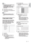 Page 1717
   
 
 
 
 
 
To set the speakers level 
 
 
 
 
1 Select  [Speakers Volume] 
 in the menu, 
then press  
  .
 
 
  
 
 
 
 
2 Press   
  
 to change the volume level, 
then press  OK 
.
   
 
 
The test tone is emitted from the    »
speaker.
   
 
 
 
 
 
 
Repeat the above setting for other  • 
speakers until all the speakers output 
level sounds equally balance.
   
 
 
To exit the menu, press   • 
 
 
 SETUP 
.
 
 
  
 
 
 
 
 
To set the output delay time (center and rear 
speakers only)...