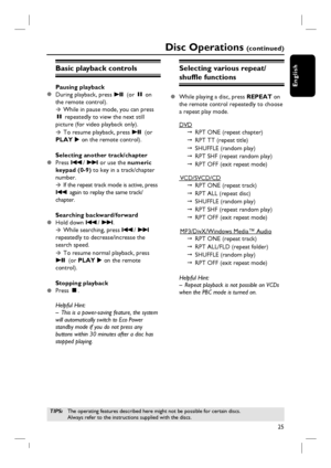 Page 2525
English
Disc Operations (continued)
Basic playback controls
Pausing playback
z  During playback, press u (or Å on 
the remote control).
