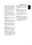 Page 5353
English
Glossary (c o n t i n u e d )
JPEG: A very common digital still picture 
format. A still-picture data compression 
system proposed by the Joint Photographic 
Expert Group, which features small decrease 
in image quality in spite of its high 
compression ratio. Files are recognised by 
their fi le extension ‘JPG or JPEG’.
MP3: A fi le format with a sound data 
compression system. ‘MP3’ is the 
abbreviation of Motion Picture Experts 
Group 1 (or MPEG-1) Audio Layer3. By 
using the MP3 format,...