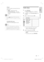 Page 37
English
EN     37
Adjust settings
[ Sleep ]
Switch to standby automatically after the 
preset time.
[ Off ]  – disable sleep mode.
[ 15, 30, 45, 60 mins ]  – select the 
count down time before it switches to 
standby.
    Tips
You can direc tly access to sleep timer func tion by 
pressing  SLEEP repeatedly on the remote control 
until the count down time is displayed on the display 
panel. •
[ DivX(R) VOD Code ]
Display the DivX® registration code.
    Tips
Enter this unit’s DivX registr ation code when...